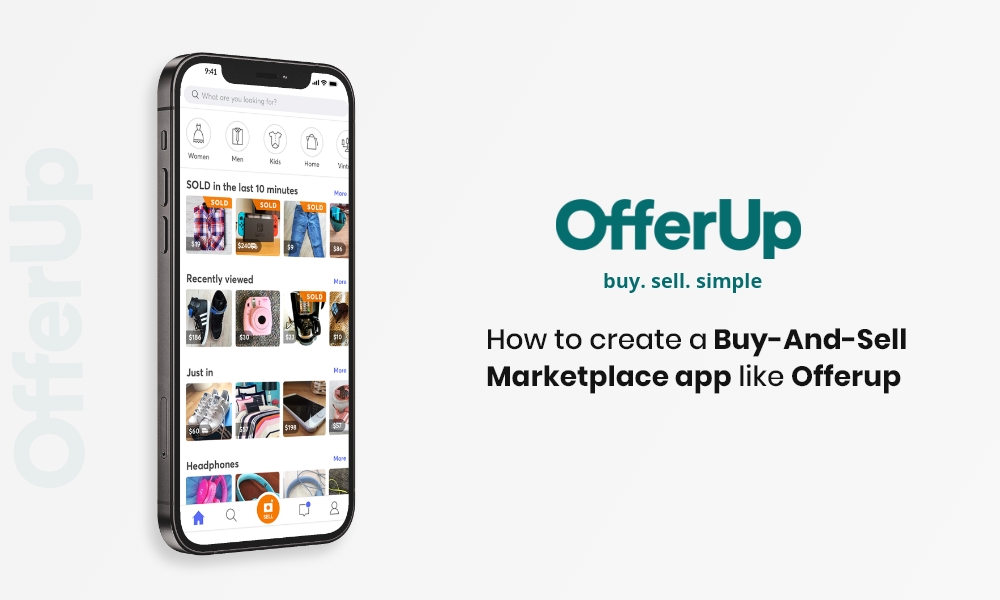 How to make a Local Buy and Sell App Like Offerup